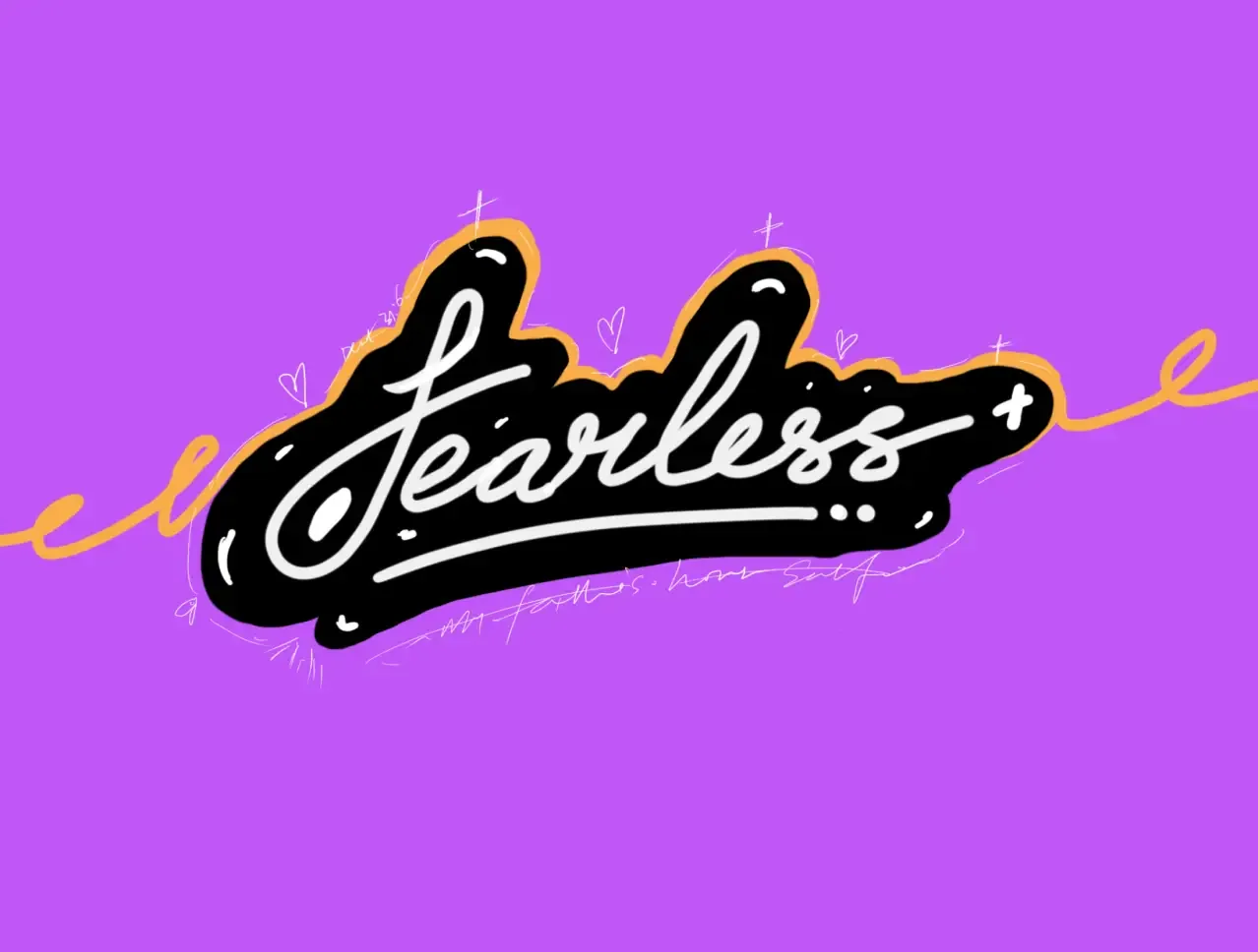 Fearless lettering